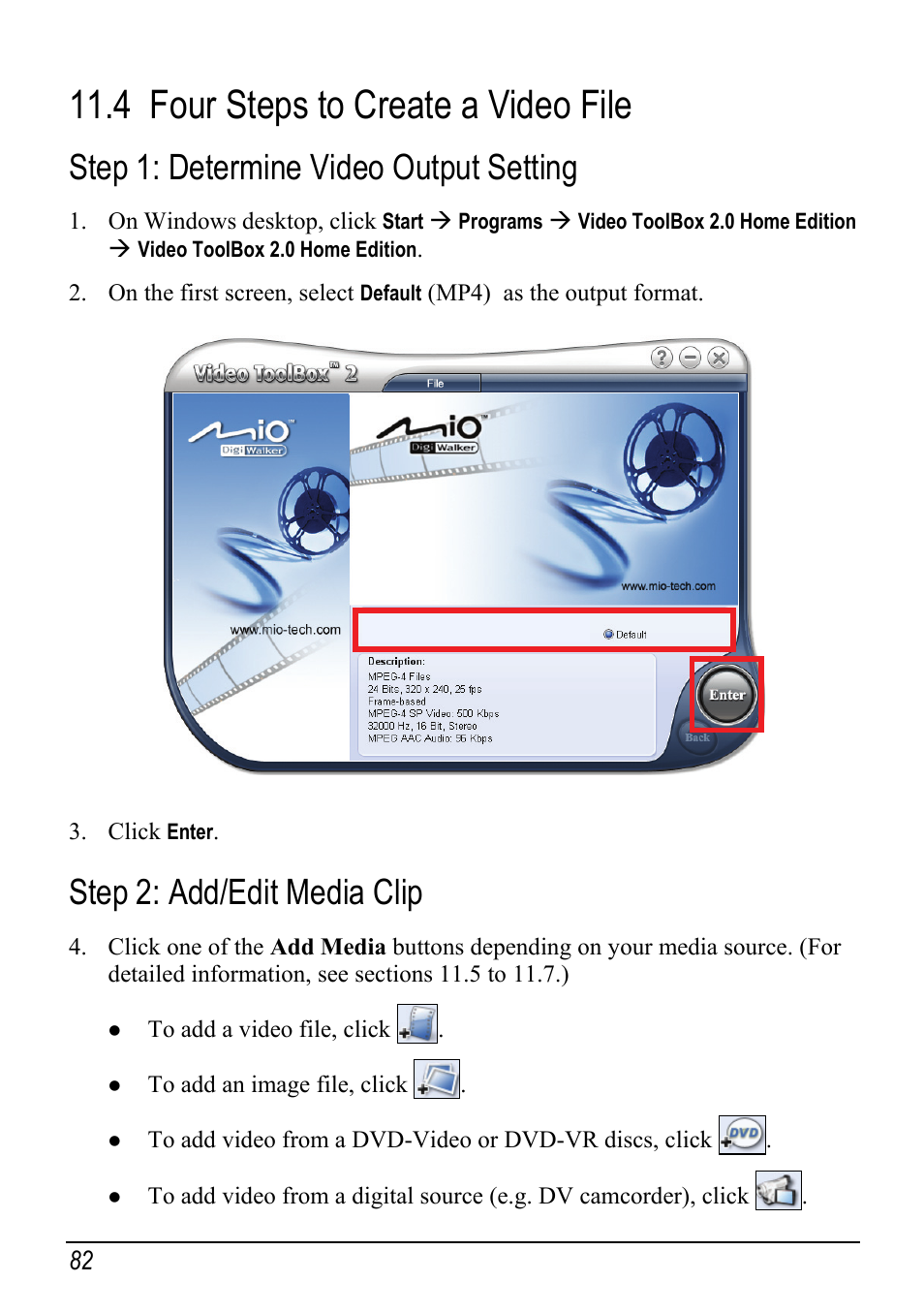 4 four steps to create a video file, Step 1: determine video output setting, Step 2: add/edit media clip | Four steps to create a video file | Mio H610 User Manual | Page 90 / 110