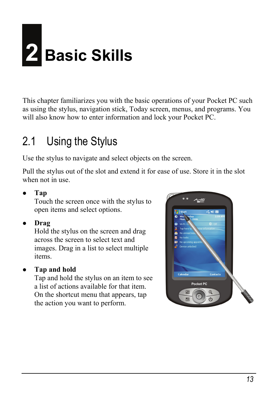 2 basic skills, 1 using the stylus, Basic skills | Mio pmn User Manual | Page 21 / 100