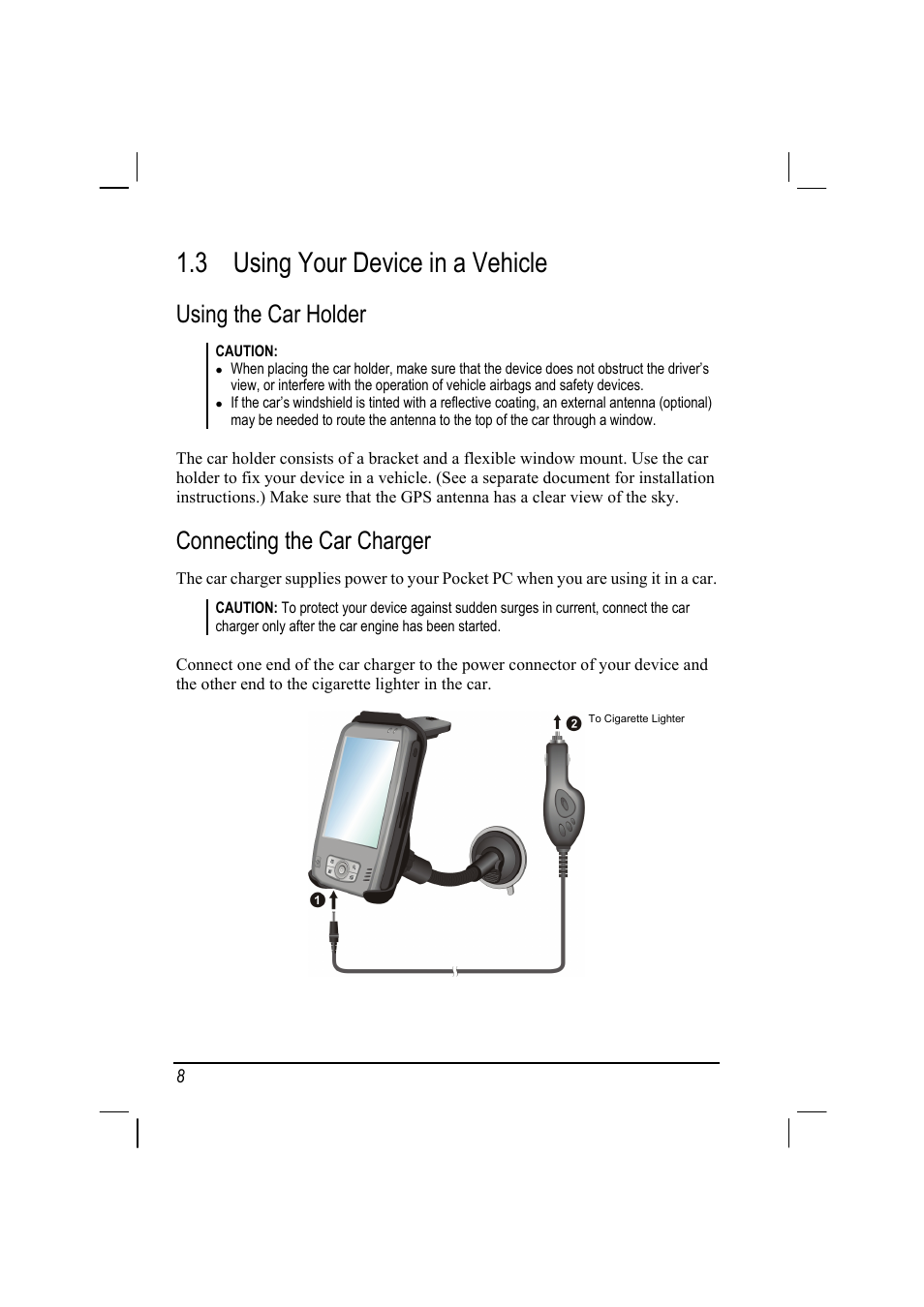 3 using your device in a vehicle, Using your device in a vehicle, Using the car holder | Connecting the car charger | Mio A201 User Manual | Page 16 / 122