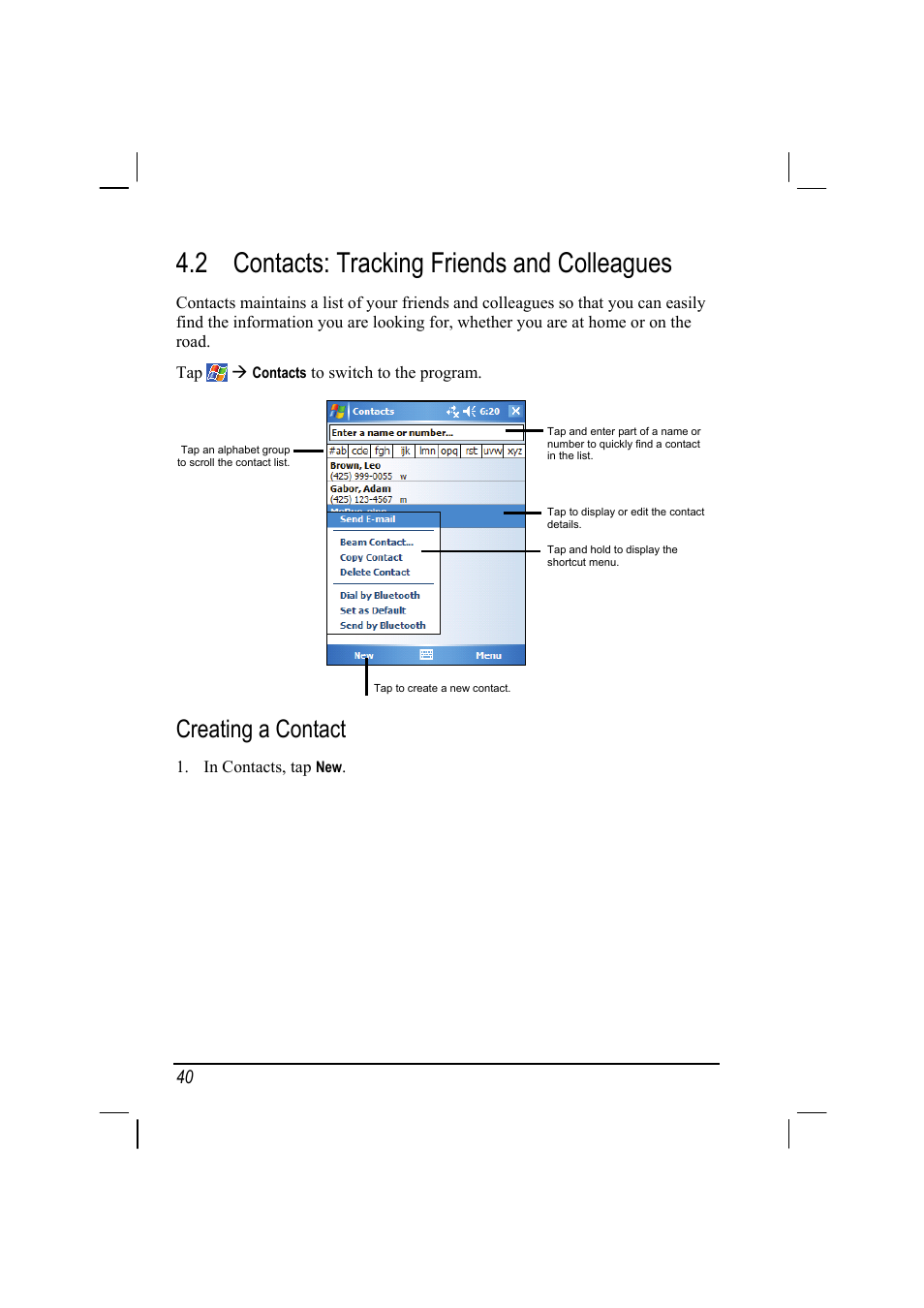 2 contacts: tracking friends and colleagues, Contacts: tracking friends and colleagues, Creating a contact | Mio A201 User Manual | Page 48 / 122