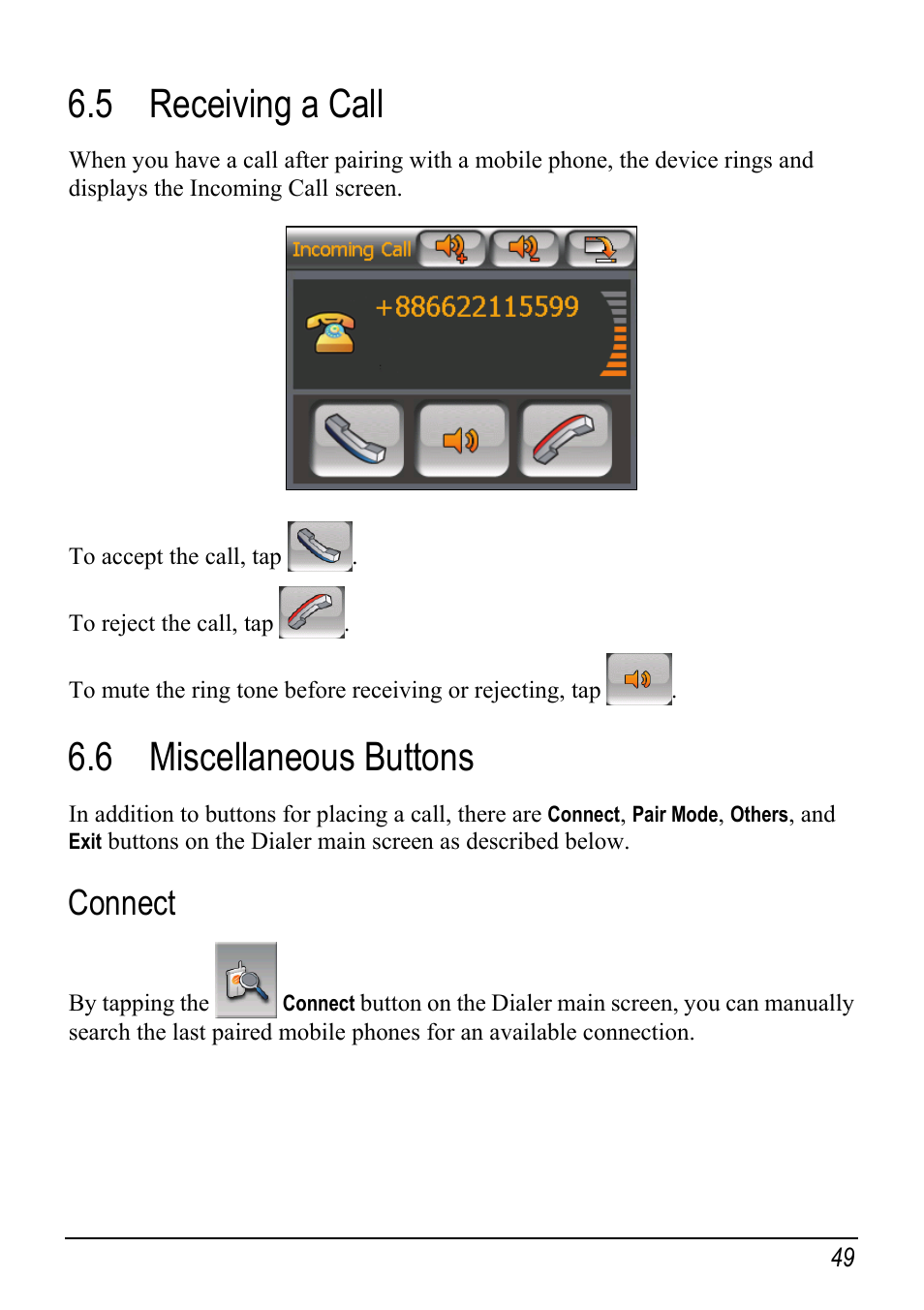 5 receiving a call, 6 miscellaneous buttons, Connect | Receiving a call, Miscellaneous buttons | Mio Digi Walker C510 User Manual | Page 57 / 86