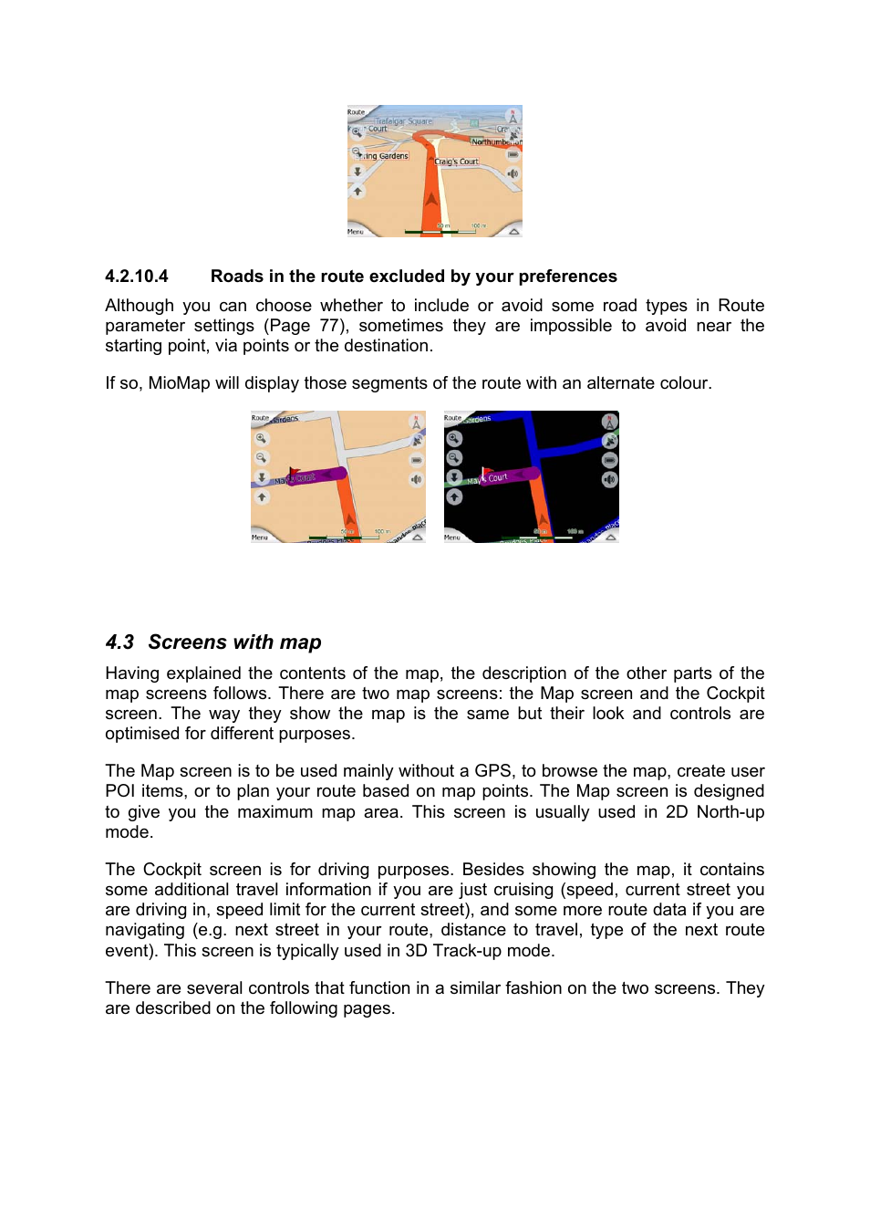 Roads in the route excluded by your preferences, Screens with map | Mio MIOMAP C220 User Manual | Page 23 / 86