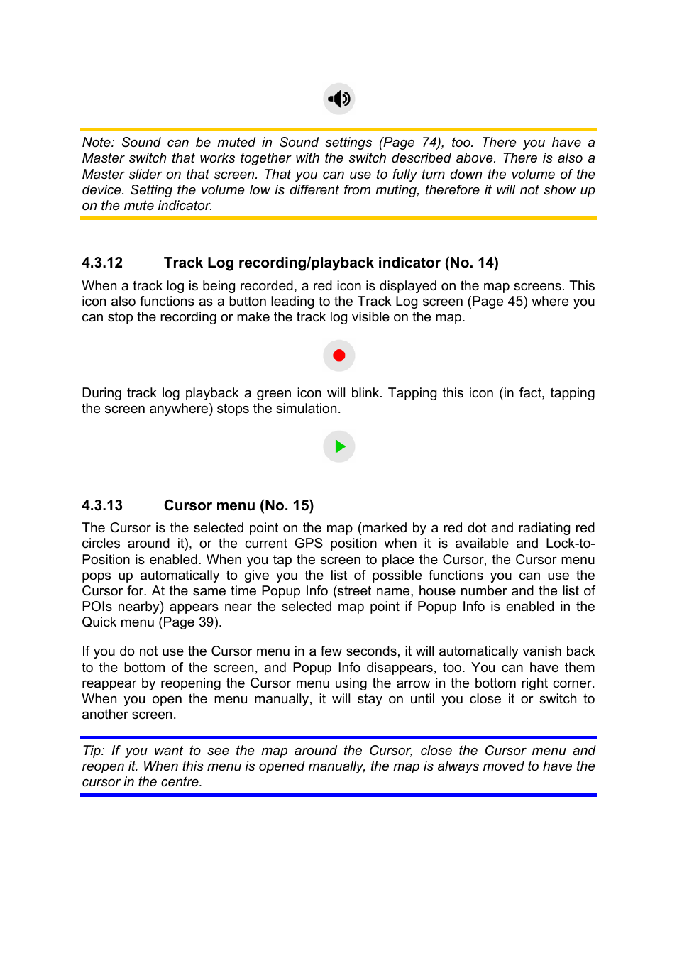 Track log recording/playback indicator (no. 14), Cursor menu (no. 15) | Mio MIOMAP C220 User Manual | Page 30 / 86