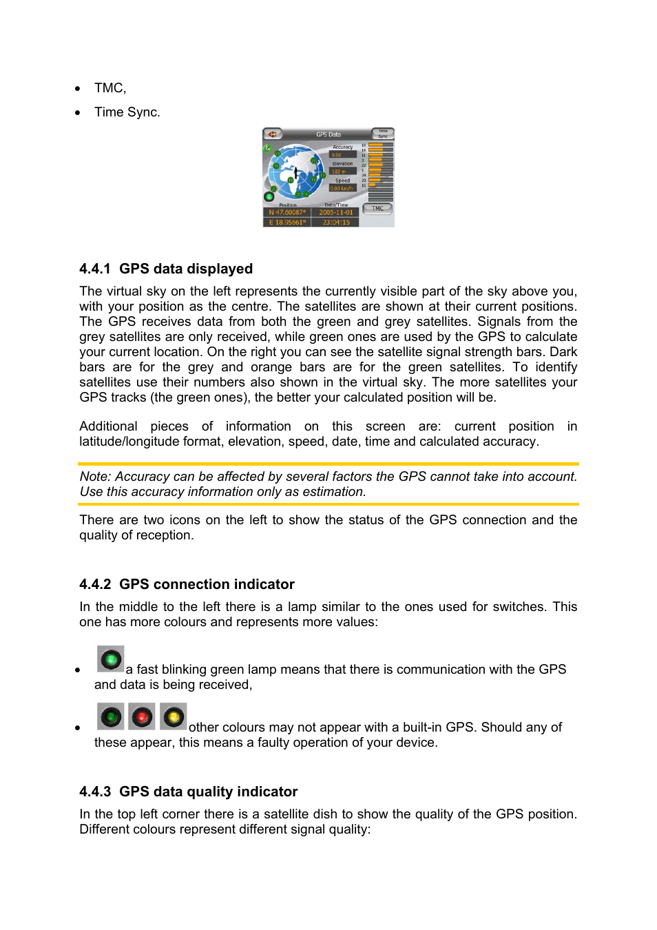 Gps data displayed, Gps connection indicator, Gps data quality indicator | Mio MIOMAP C220 User Manual | Page 34 / 86