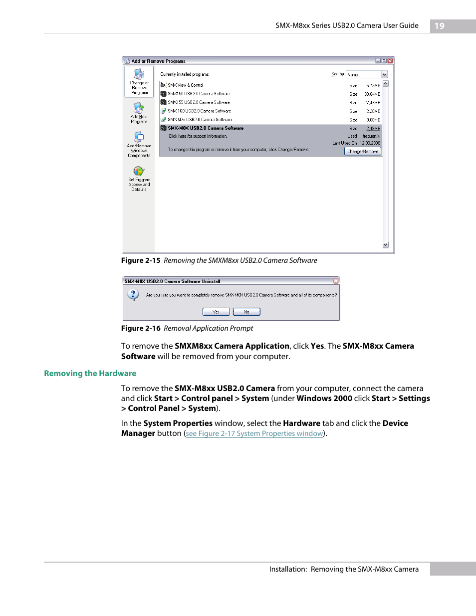 Removing the hardware, See figure 2-16 removal application prompt | Micron Technology USB Camera User Manual | Page 23 / 90
