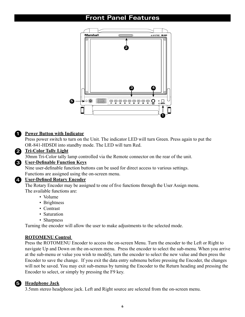 Front panel features | Marshall electronic ORCHID OR-841-HDSDI User Manual | Page 6 / 24