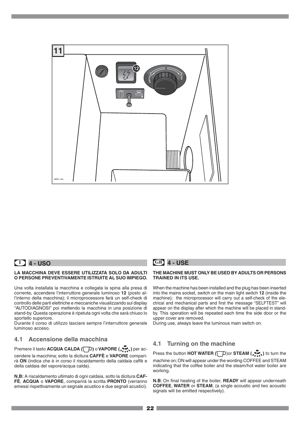 4 - uso, 1 accensione della macchina, 4 - use | 1 turning on the machine | Mamiya Built-In Automatic Electronic Coffee Machine SCM1 User Manual | Page 21 / 101