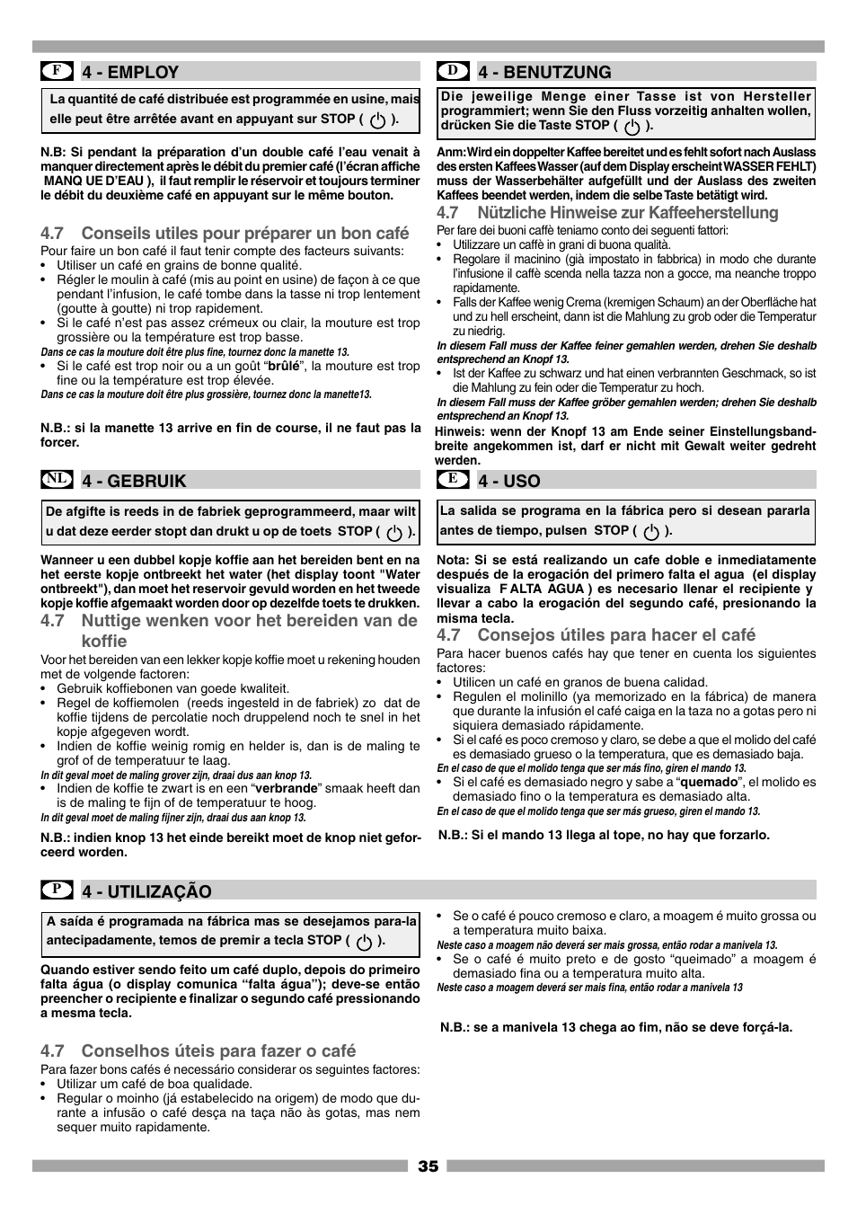 4 - employ, 4 - gebruik, 7 conseils utiles pour préparer un bon café | 7 nuttige wenken voor het bereiden van de koffie, 7 conselhos úteis para fazer o café, 4 - benutzung, 4 - uso, 7 nützliche hinweise zur kaffeeherstellung, 7 consejos útiles para hacer el café, 4 - utilização | Mamiya Built-In Automatic Electronic Coffee Machine SCM1 User Manual | Page 34 / 101