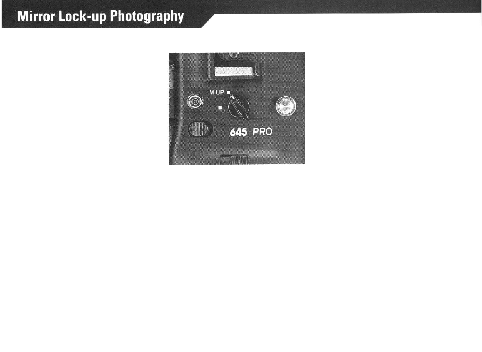 Mirror lockup | Mamiya PRO 645 User Manual | Page 30 / 43