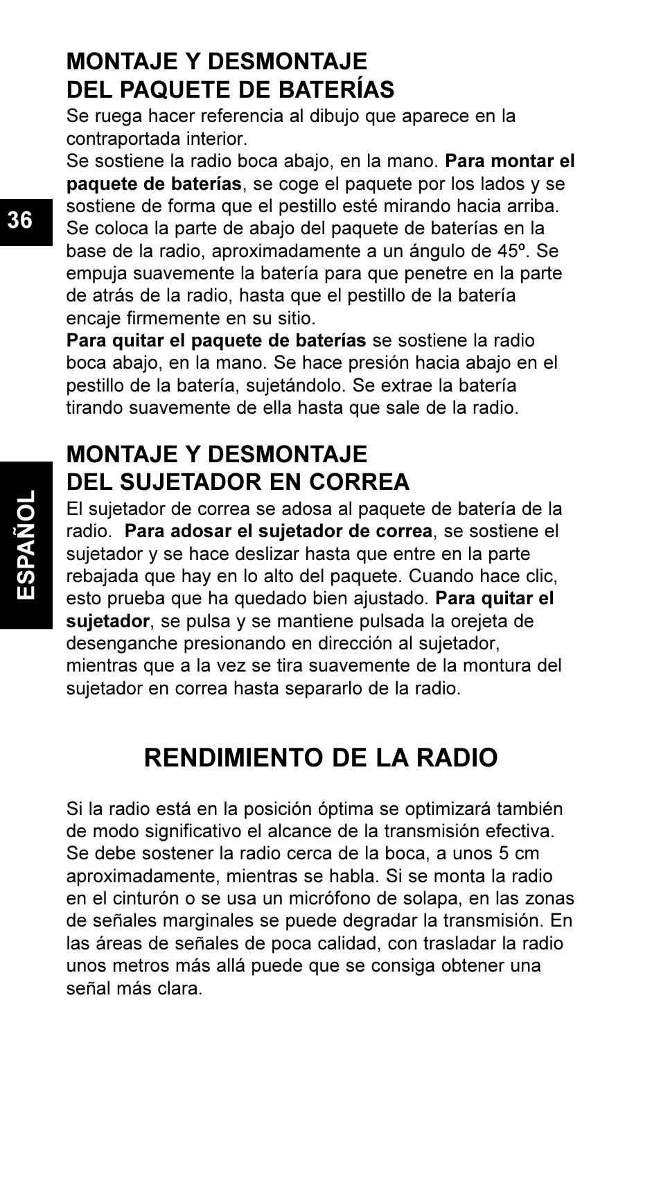 Rendimiento de la radio, Montaje y desmontaje del paquete de baterías, Montaje y desmontaje del sujetador en correa | Es pañol 36 | Maxon Telecom UM-SL55 User Manual | Page 38 / 79