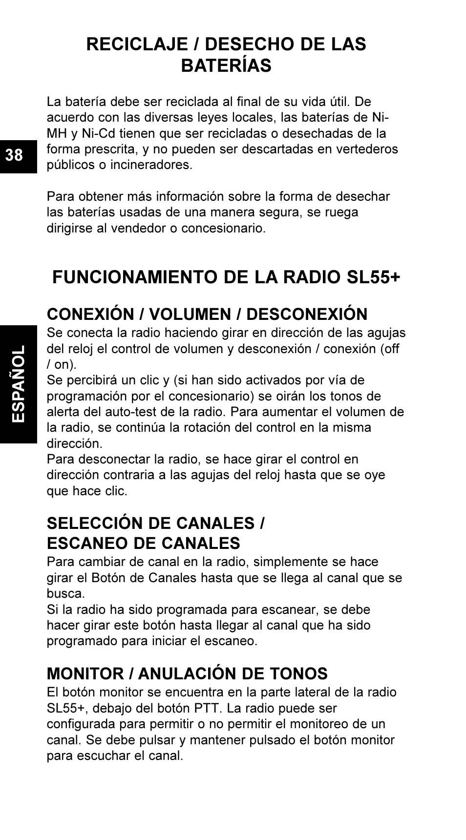 Reciclaje / desecho de las baterías, Funcionamiento de la radio sl55, Conexión / volumen / desconexión | Selección de canales / escaneo de canales, Monitor / anulación de tonos, Es pañol 38 | Maxon Telecom UM-SL55 User Manual | Page 40 / 79