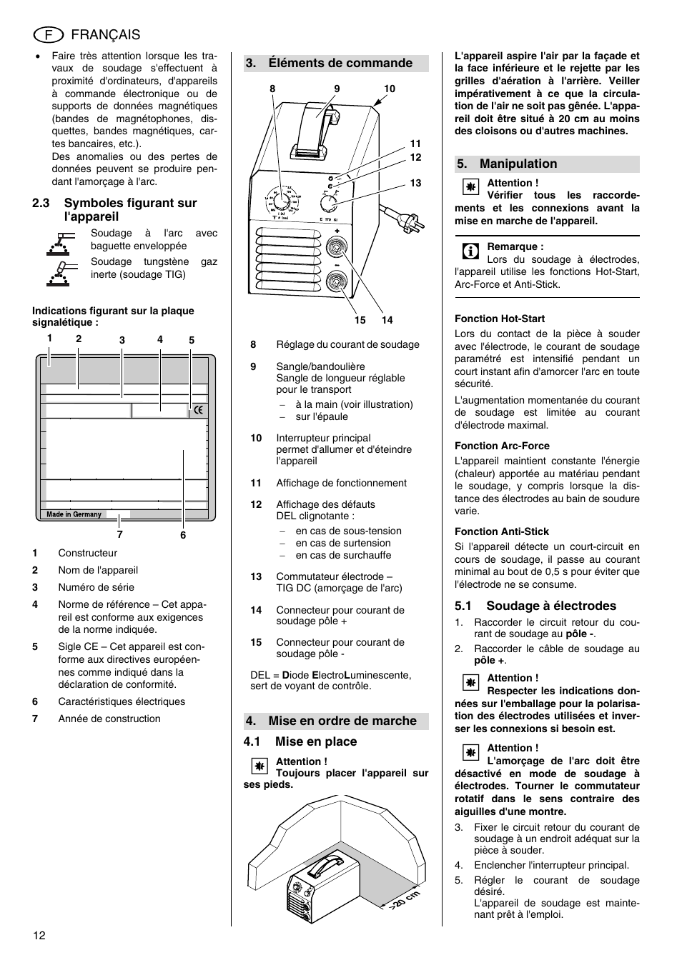 3 symboles figurant sur l'appareil, Indications figurant sur la plaque signalétique, 1 mise en place | Fonction hot-start, Fonction arc-force, Fonction anti-stick, 1 soudage à électrodes, Raccorder le câble de soudage au pôle, Enclencher l'interrupteur principal, Éléments de commande | Metabo E 130 User Manual | Page 12 / 32