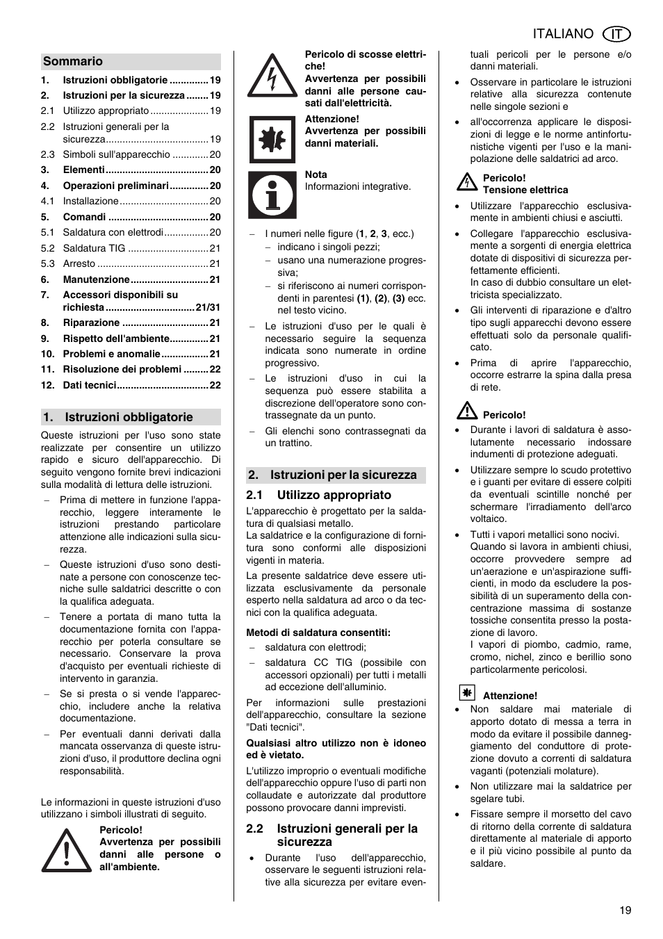 1 utilizzo appropriato, Metodi di saldatura consentiti, 2 istruzioni generali per la sicurezza | A pericolo, Manuale d’istruzioni, Italiano | Metabo E 130 User Manual | Page 19 / 32