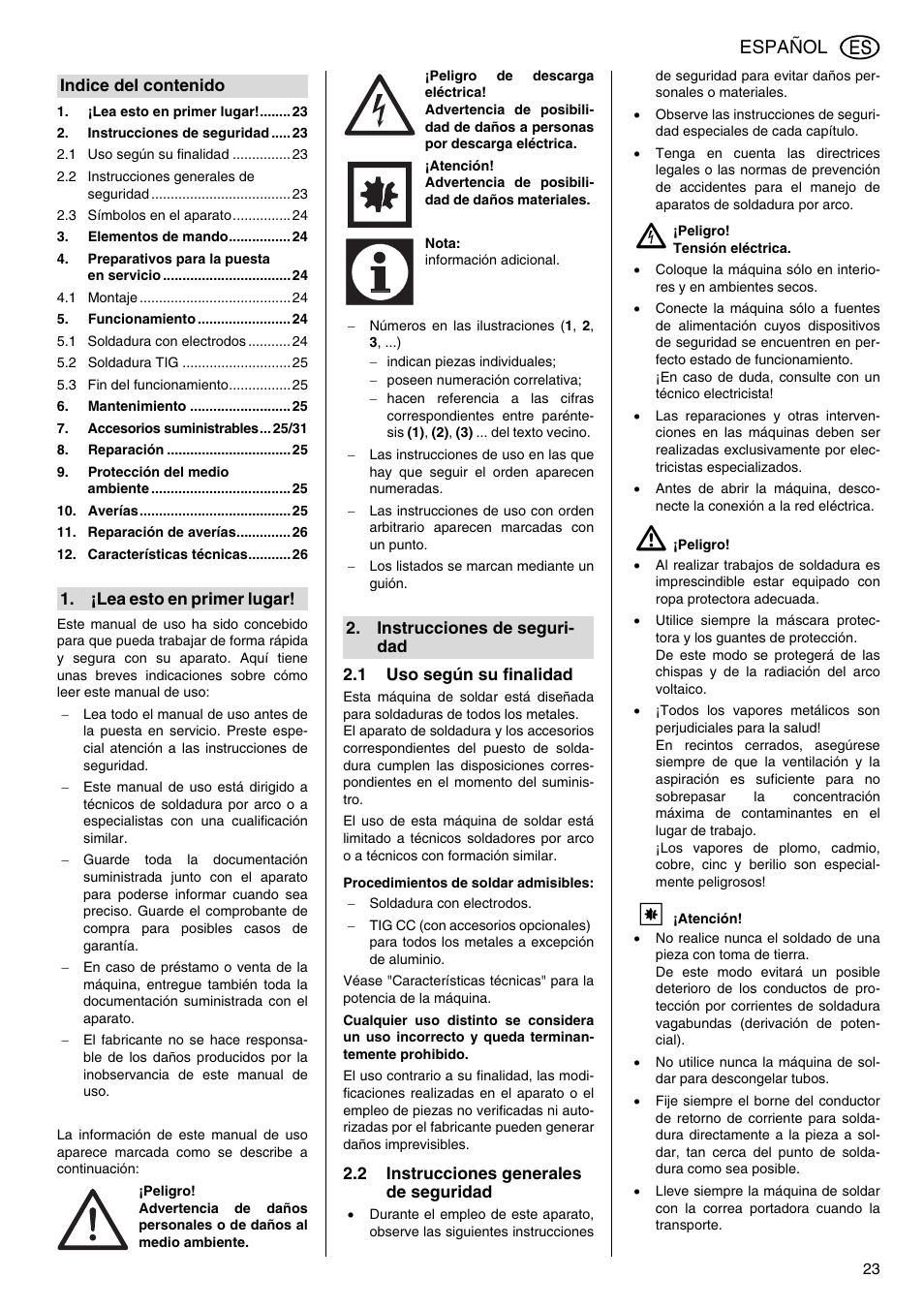 1 uso según su finalidad, Procedimientos de soldar admisibles, 2 instrucciones generales de seguridad | A ¡peligro, Manual de uso, Español | Metabo E 130 User Manual | Page 23 / 32