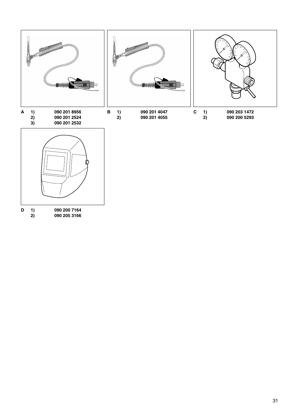 A 1) 090 201 8956 2) 090 201 2524 3) 090 201 2532, B 1) 090 201 4047 2) 090 201 4055, C 1) 090 203 1472 2) 090 200 5293 | D 1) 090 200 7164 2) 090 205 3166 | Metabo E 130 User Manual | Page 31 / 32