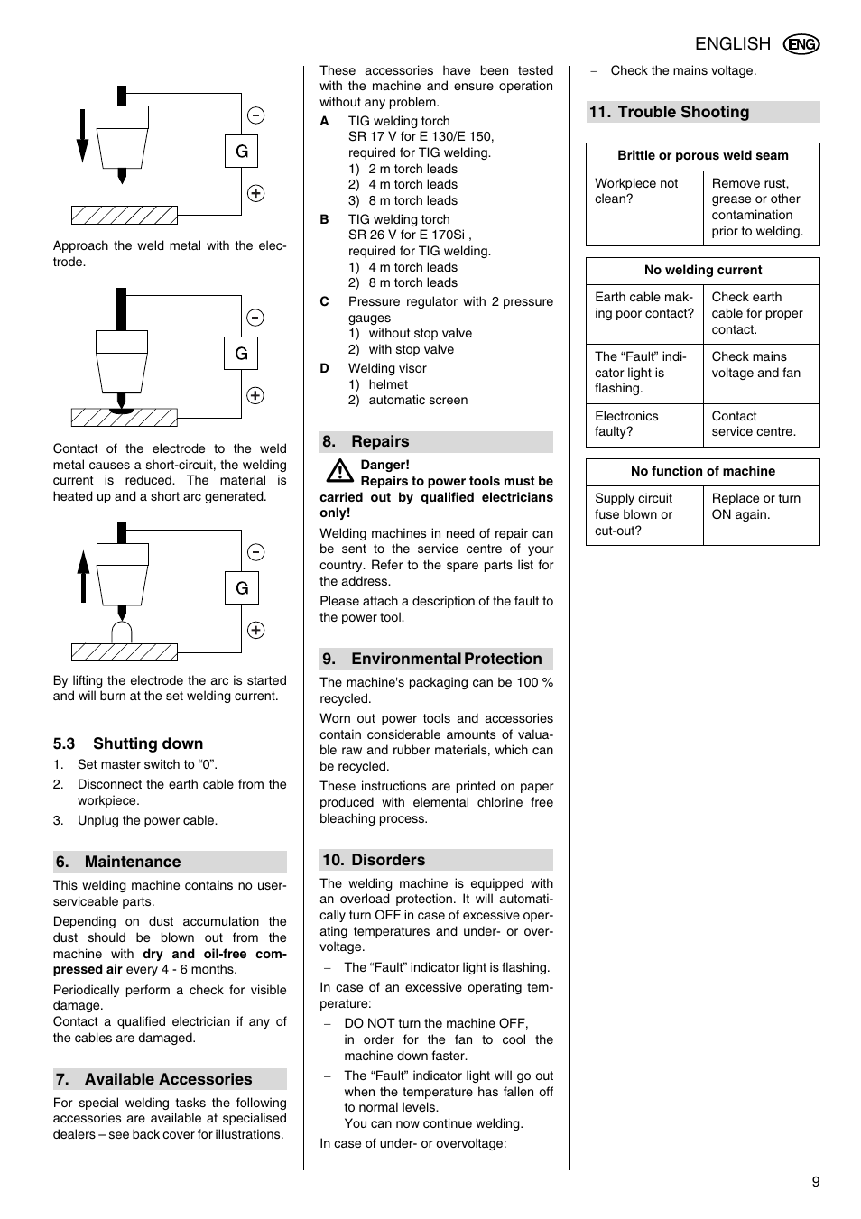 3 shutting down, Set master switch to “0, Disconnect the earth cable from the workpiece | Unplug the power cable, C pressure regulator with 2 pressure gauges, D welding visor, Brittle or porous weld seam, No welding current, No function of machine, Maintenance | Metabo E 130 User Manual | Page 9 / 32