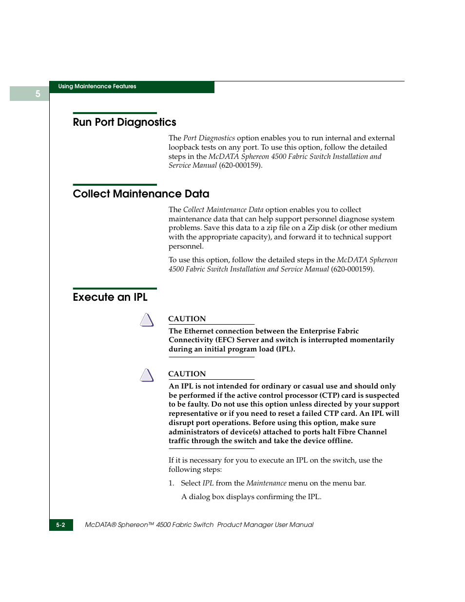 Run port diagnostics, Collect maintenance data, Execute an ipl | McDATA Sphereon 4500 User Manual | Page 140 / 216