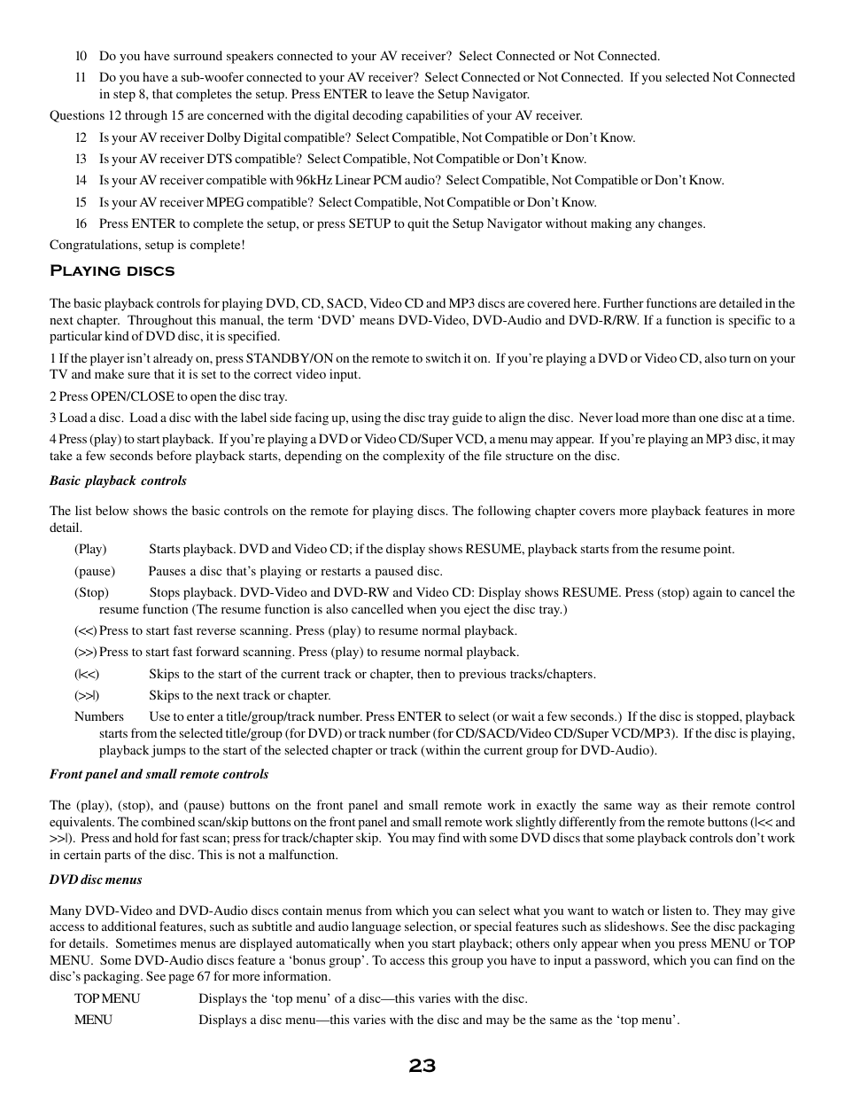 Playing discs, Basic playback controls, Front panel and small remote controls | Dvd disc menus | MSB Technology DVD Audio Player User Manual | Page 23 / 41