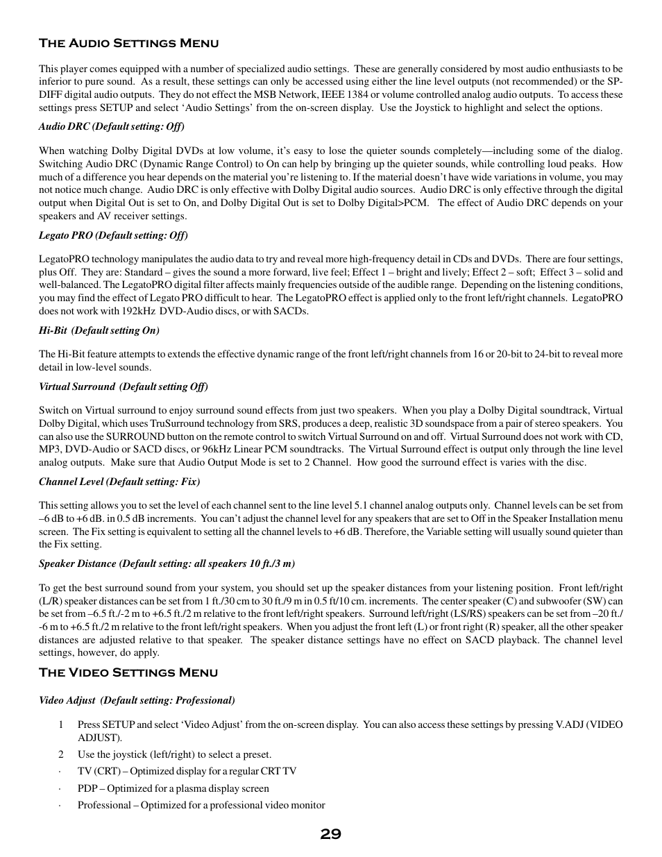 The audio settings menu, Audio drc (default setting: off), Legato pro (default setting: off) | Hi-bit (default setting on), Virtual surround (default setting off), Channel level (default setting: fix), The video settings menu, Video adjust (default setting: professional) | MSB Technology DVD Audio Player User Manual | Page 29 / 41