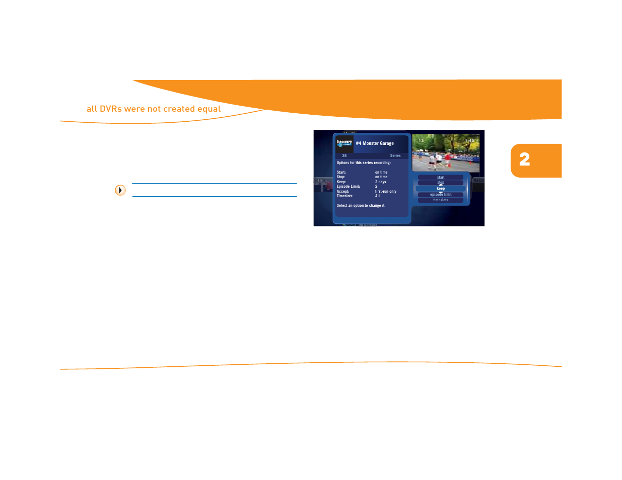Recording series, Figure 19: summary of series recording options, All dvrs were not created equal using moxi | Moxi Version 4.1 User Manual | Page 24 / 109