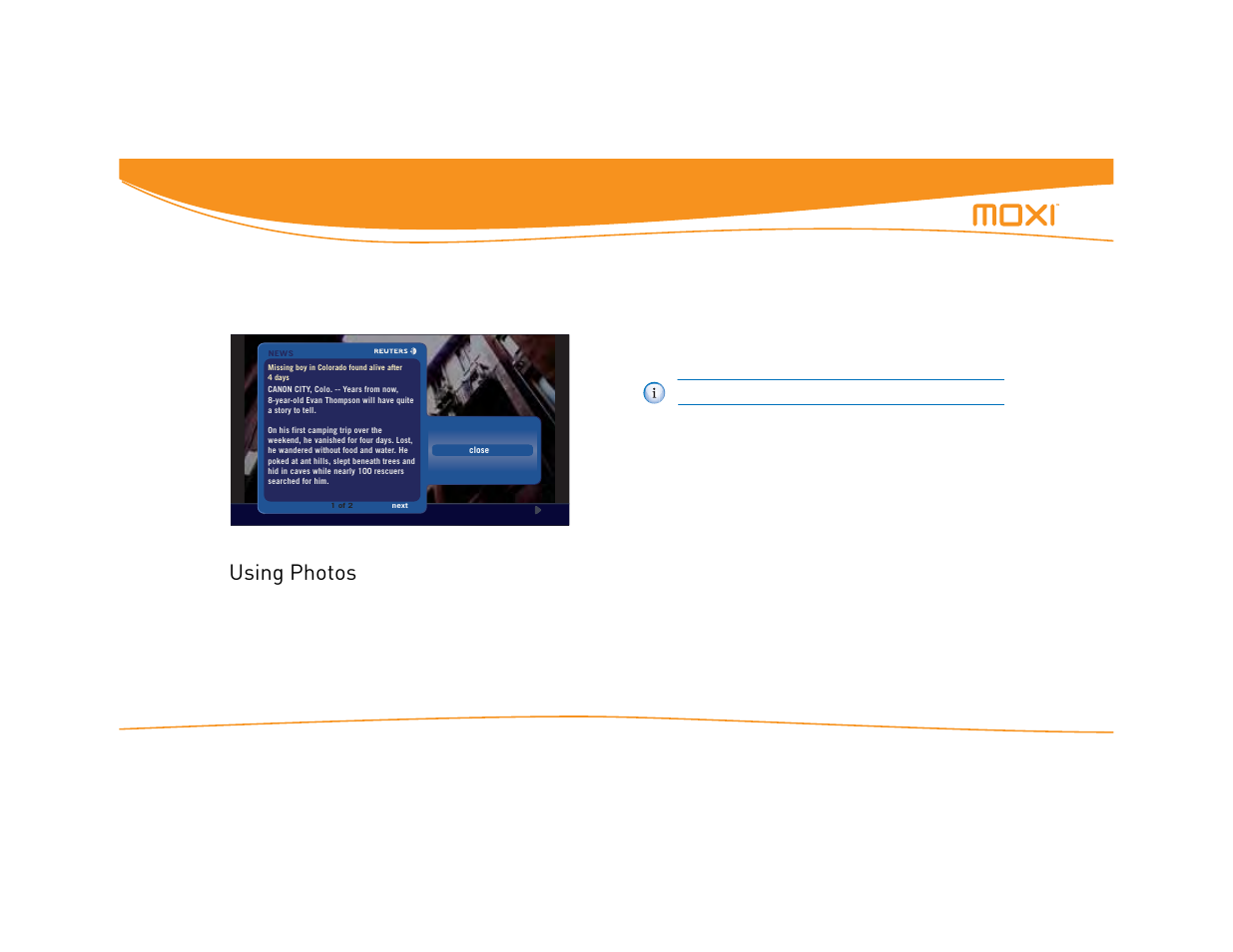 Reading the whole story, Using photos, Uploading photos | Figure 23: reading a superticker story, Using moxi 20 | Moxi Version 4.1 User Manual | Page 27 / 109