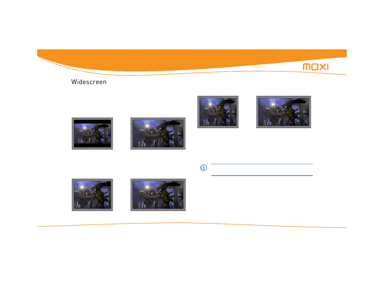 Widescreen, Changing settings 32 | Moxi Version 4.1 User Manual | Page 39 / 109