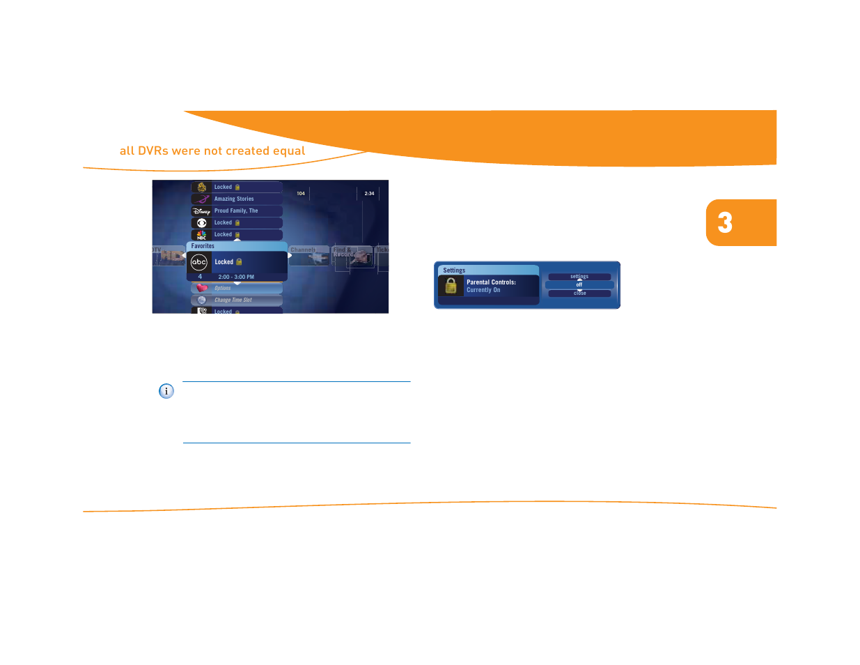 Turning off parental controls, All dvrs were not created equal changing settings | Moxi Version 4.1 User Manual | Page 44 / 109