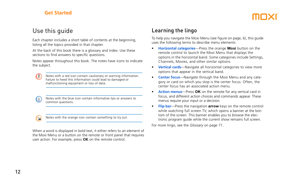 Use this guide, Learning the lingo, Get started 12 | Moxi 3012 User Manual | Page 12 / 82