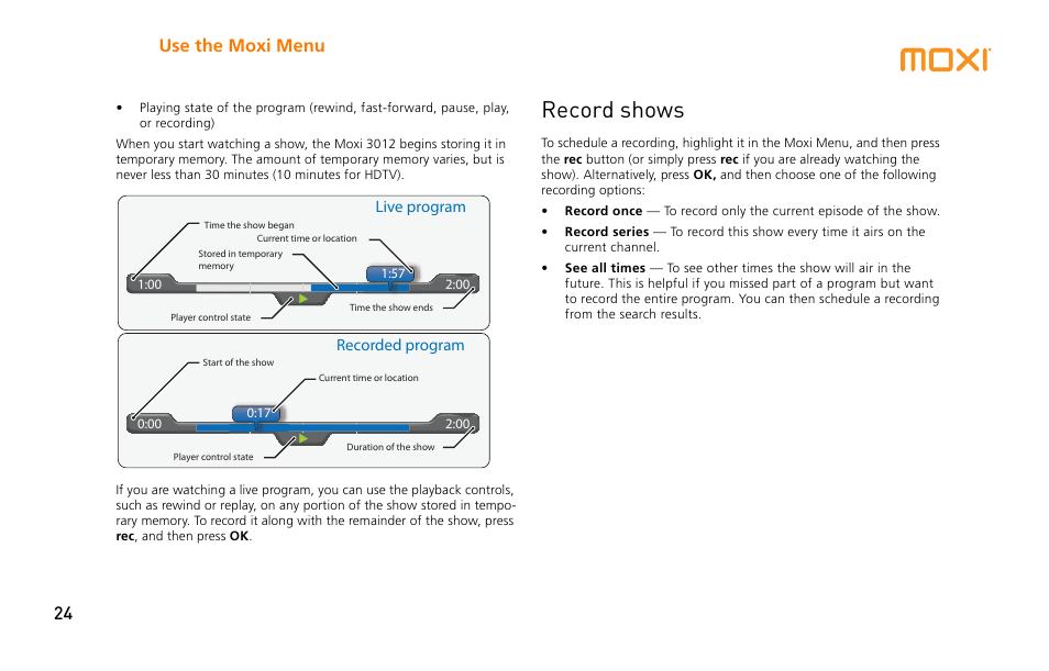 Record shows, Use the moxi menu 24 | Moxi 3012 User Manual | Page 24 / 82