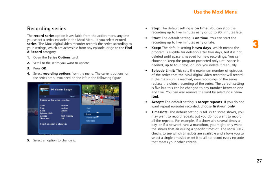 Recording series, Use the moxi menu 27 | Moxi 3012 User Manual | Page 27 / 82