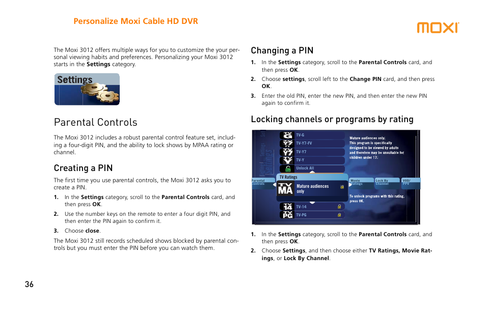 Parental controls, Creating a pin, Changing a pin | Locking channels or programs by rating, By rating, Settings, Personalize moxi cable hd dvr 36 | Moxi 3012 User Manual | Page 36 / 82