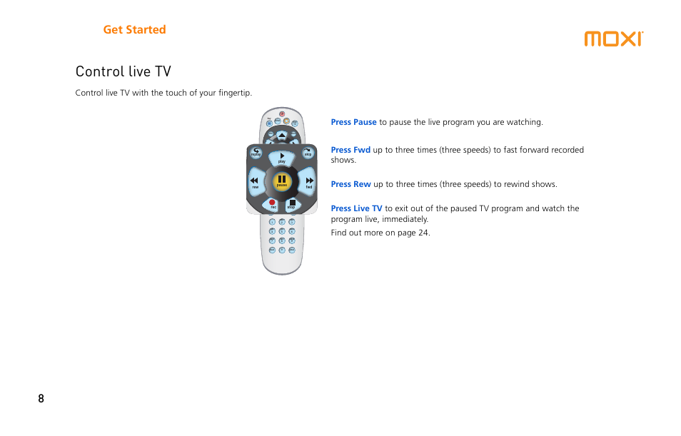 Control live tv, Get started 8 | Moxi 3012 User Manual | Page 8 / 82