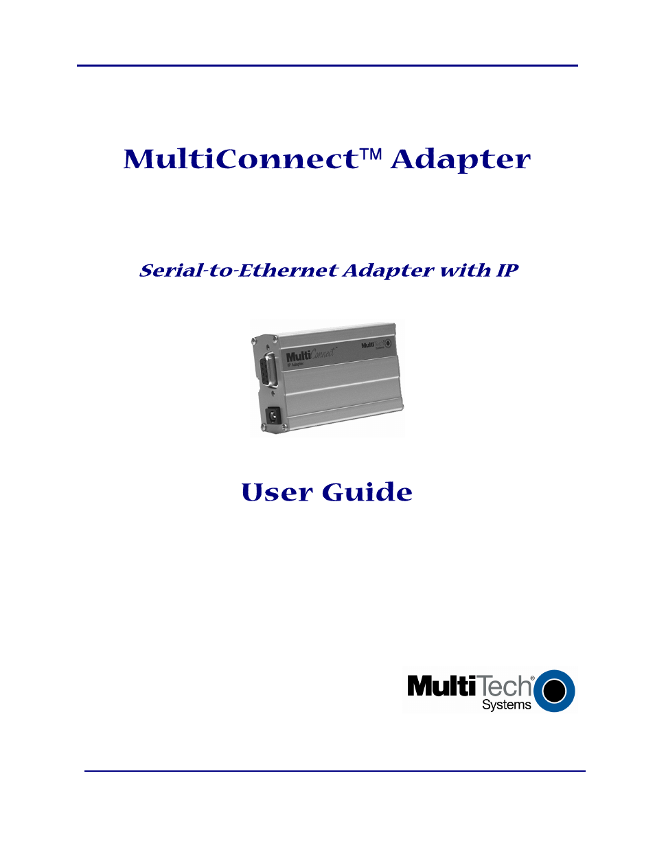 Multi-Tech Systems MultiConnect Adapter Serial-to-Ethernet Adapter with IP User Manual | 22 pages