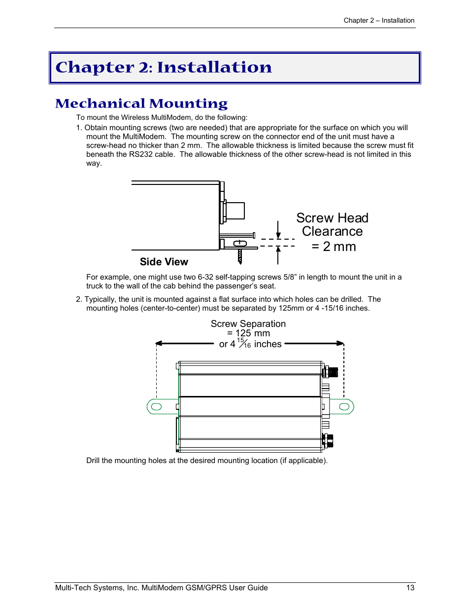 Chapter 2: installation, Mechanical mounting, 2 mm screw head clearance | Multi-Tech Systems MTCBA-G-F1 User Manual | Page 13 / 29