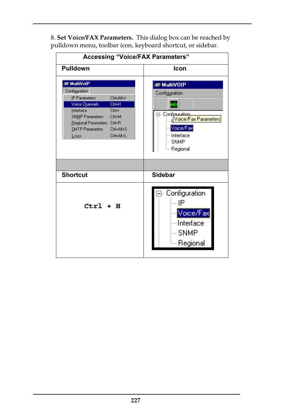Ctrl + h | Multi-Tech Systems MULTIVOIP MVP-410ST/810ST User Manual | Page 227 / 559
