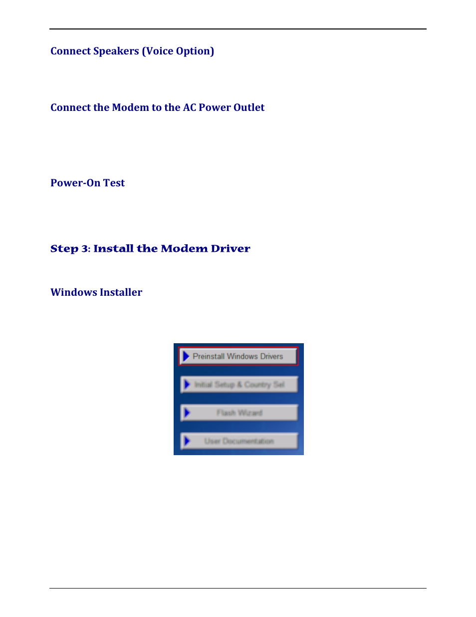 Connect speakers (voice option), Connect the modem to the ac power outlet, Power-on test | Step 3: install the modem driver, Windows installer, Nstall the, Odem, River | Multi-Tech Systems MULTIMODEM ZBA MT9234ZBA-V User Manual | Page 9 / 35