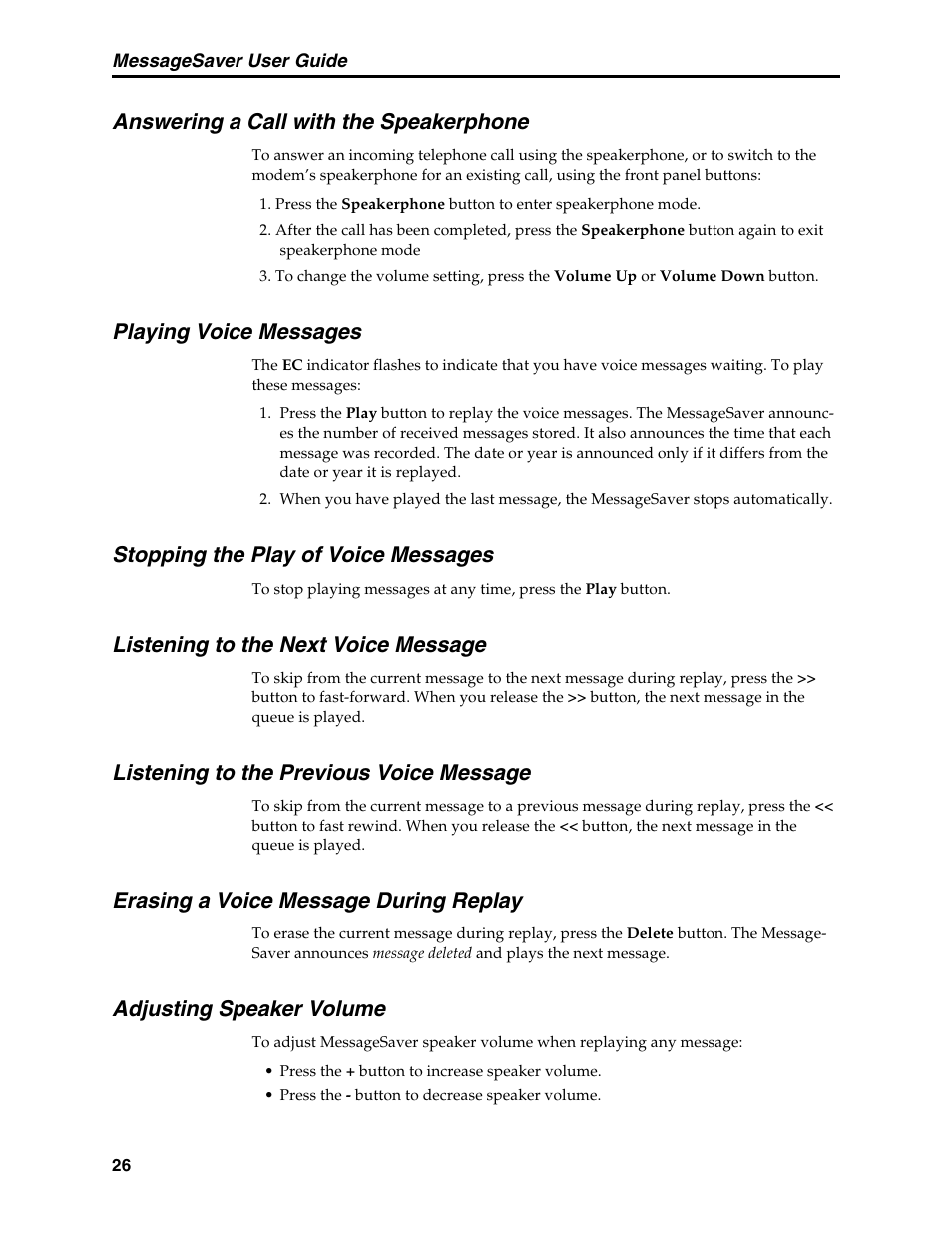 Answering a call with the speakerphone, Playing voice messages, Stopping the play of voice messages | Listening to the next voice message, Listening to the previous voice message, Erasing a voice message during replay, Adjusting speaker volume, Messages, Volume controls, Speakerphone operation | Multi-Tech Systems MT5634MSV User Manual | Page 34 / 114