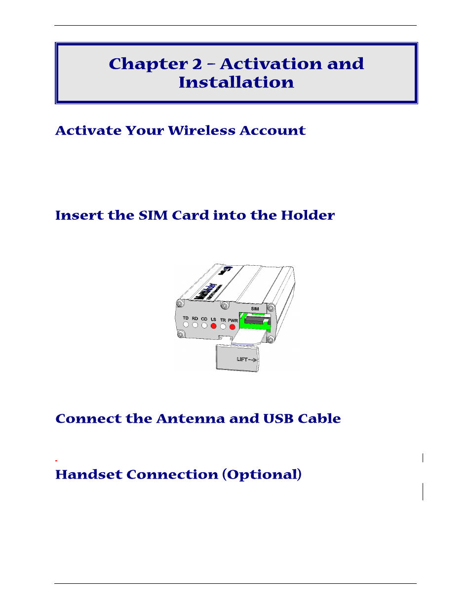Chapter 2 – activation and installation, Activate your wireless account, Insert the sim card into the holder | Connect the antenna and usb cable, Handset connection (optional) | Multi-Tech Systems MULTIMODEM MTCBA-G-U-F4 User Manual | Page 9 / 33