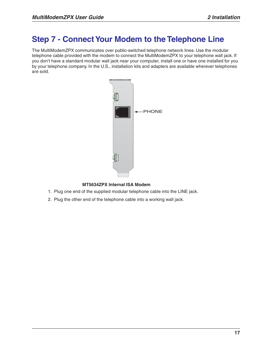 Step 7 - connect your modem to the telephone line | Multi-Tech Systems MT5634ZPX-V.92-ISA User Manual | Page 17 / 51