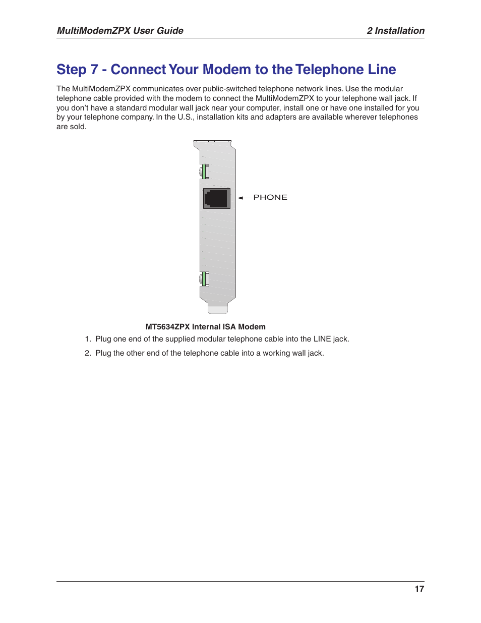 Step 7 - connect your modem to the telephone line | Multi-Tech Systems MULTIMODEM MT5634ZPX-V.92-ISA User Manual | Page 17 / 47