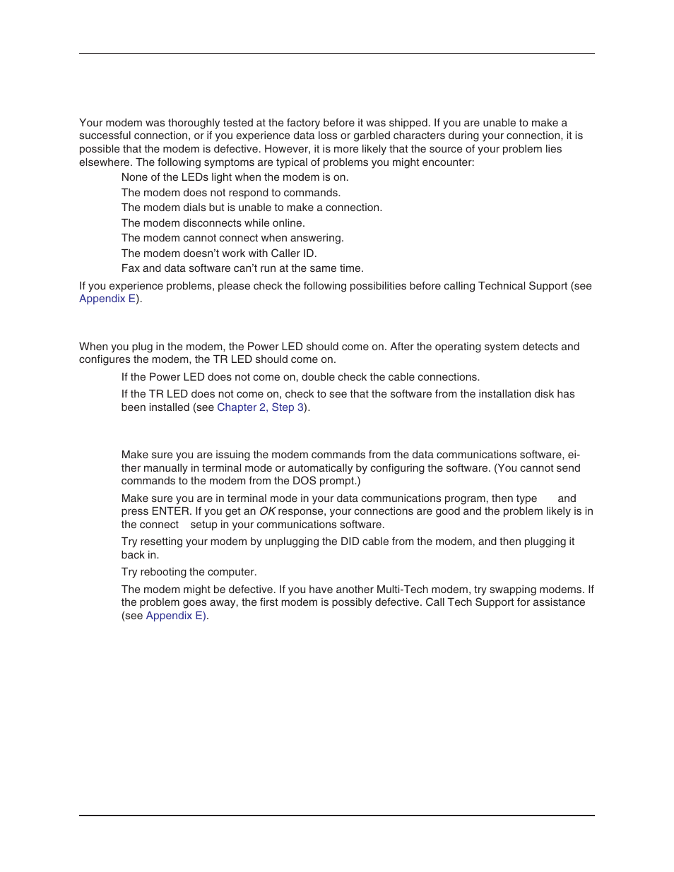 Chapter 6 - troubleshooting, None of the indicators light, The modem does not respond to commands | Communications programs, Indicators, Solving problems, Terminal mode, Troubleshooting | Multi-Tech Systems MT5634ZBA User Manual | Page 43 / 59