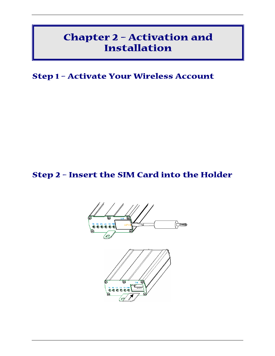 Chapter 2 – activation and installation, Step 1 – activate your wireless account, Step 2 – insert the sim card into the holder | Multi-Tech Systems MTCBA-G-U User Manual | Page 10 / 35