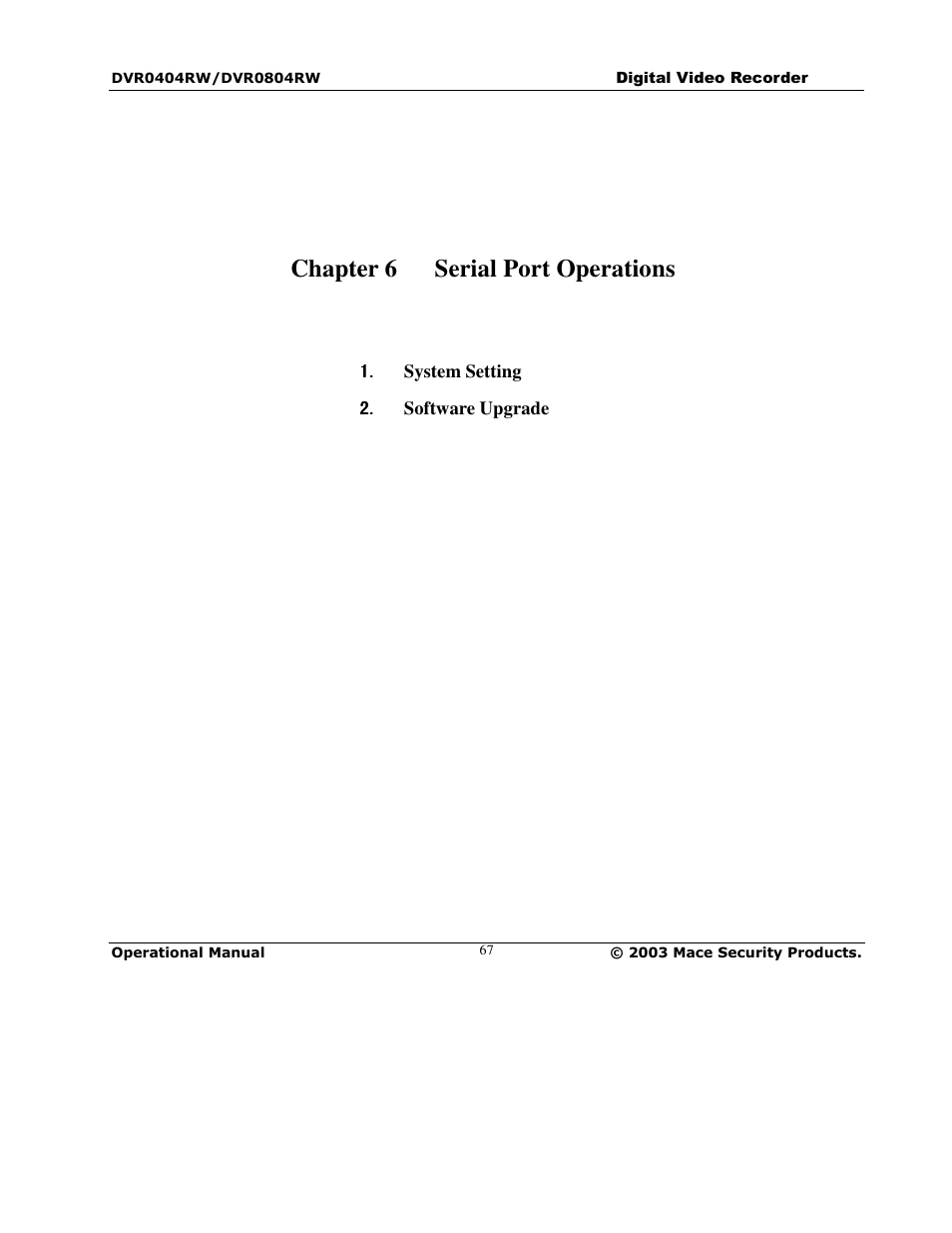 Chapter 6 serial port operations | Mace DVR0404RW User Manual | Page 67 / 75