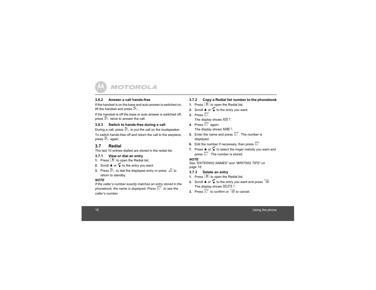 2 answer a call hands-free, 3 switch to hands-free during a call, 7 redial | 1 view or dial an entry, 2 copy a redial list number to the phonebook, 3 delete an entry, Redial, The phonebook | Motorola S1201 User Manual | Page 16 / 39