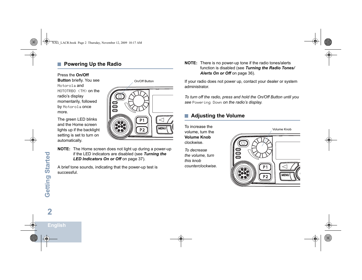 Powering up the radio, Adjusting the volume, Powering up the radio adjusting the volume | Getting s tarted | Motorola MOTOTRBO XPR 4580 User Manual | Page 12 / 60