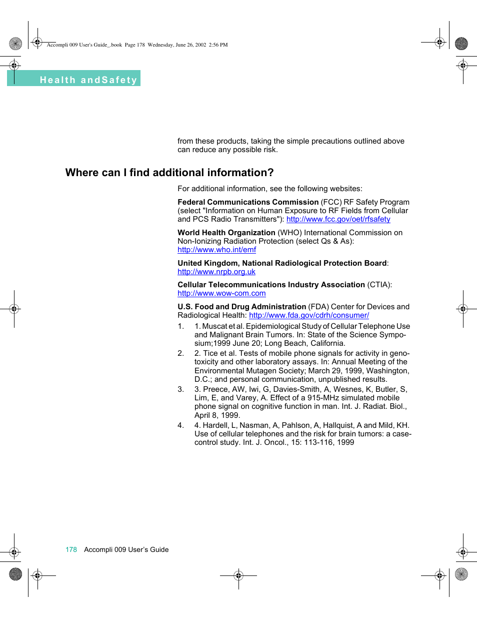 Where can i find additional information | Motorola 009 User Manual | Page 178 / 190