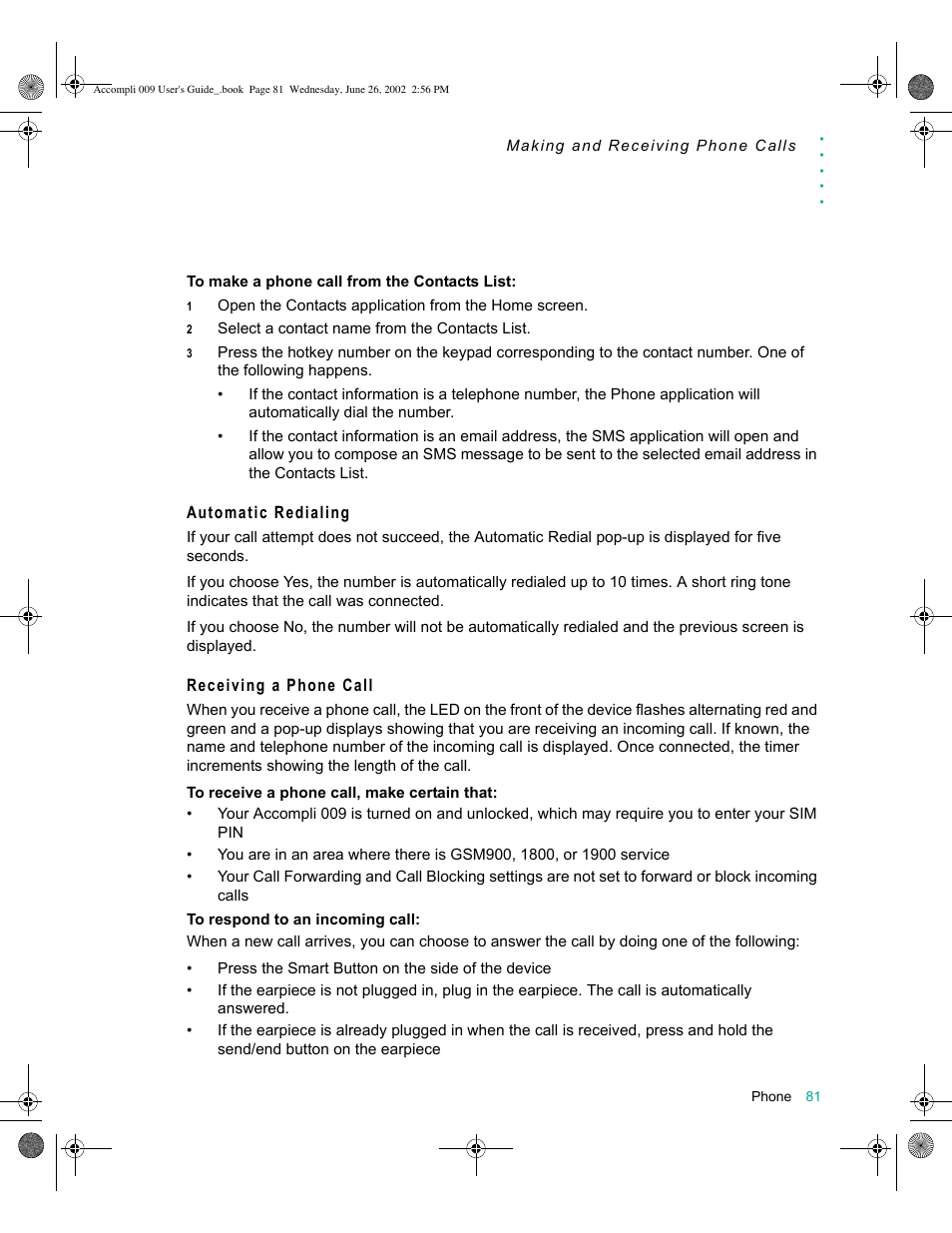 Automatic redialing, Receiving a phone call | Motorola 009 User Manual | Page 81 / 190