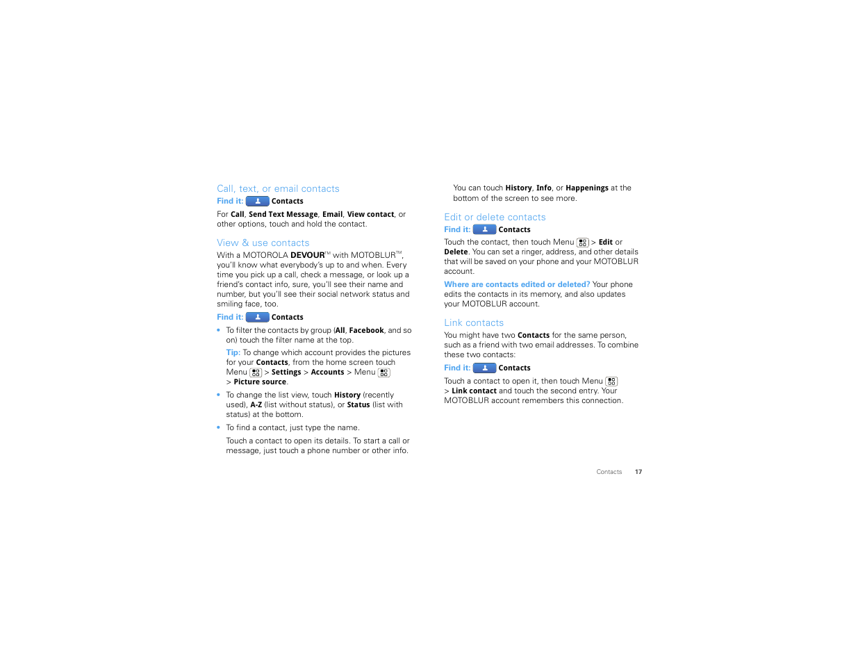 Call, text, or email contacts, View & use contacts, Edit or delete contacts | Link contacts | Motorola Devour 68000202479-A User Manual | Page 19 / 73