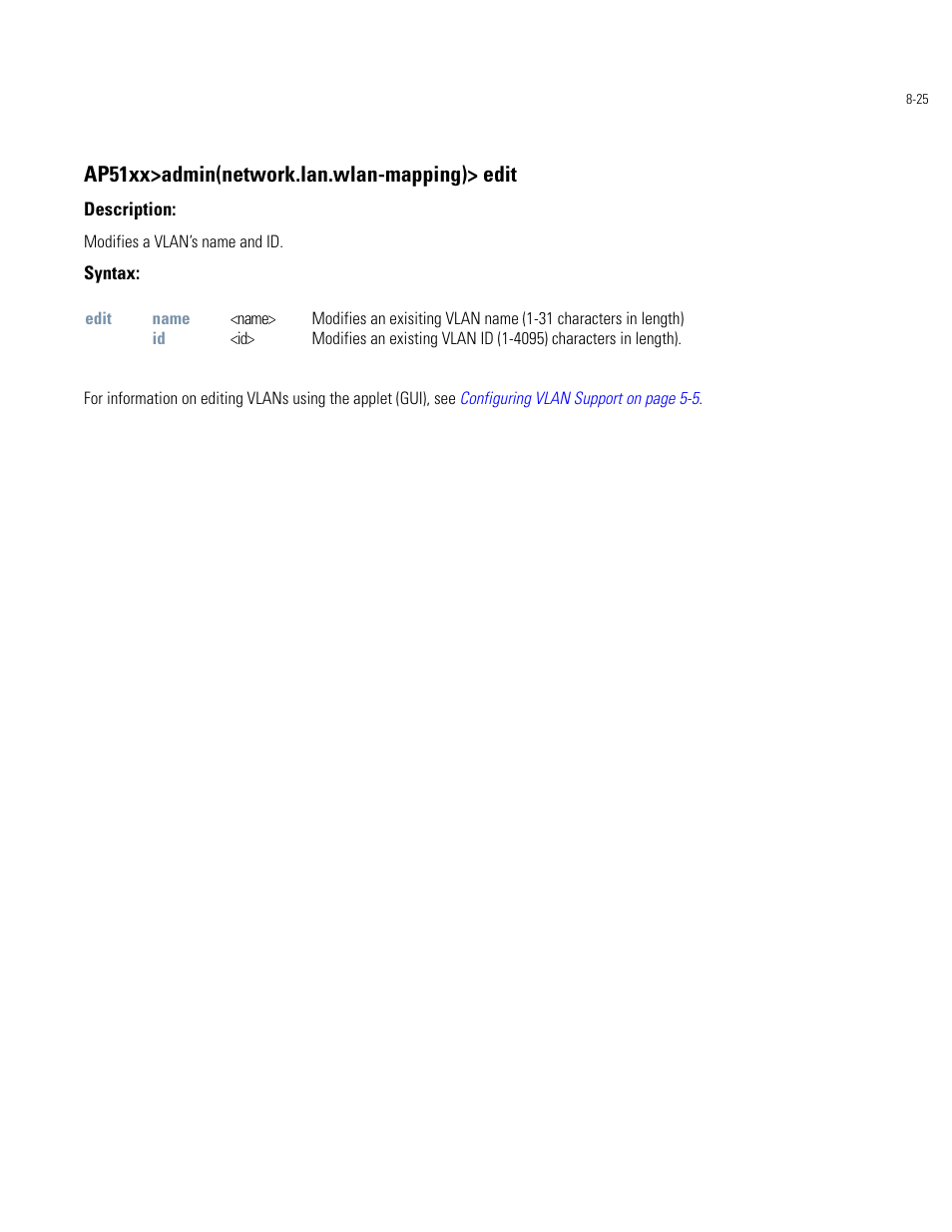 Ap51xx>admin(network.lan.wlan-mapping)> edit | Motorola AP-51XX User Manual | Page 359 / 698