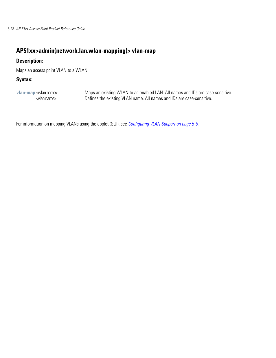 Ap51xx>admin(network.lan.wlan-mapping)> vlan-map | Motorola AP-51XX User Manual | Page 362 / 698